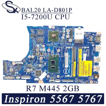 KEFU LA-D801P Prenosni računalnik z matično ploščo za Dell Inspiron 15-5567 17-5767 original mainboard I5-7200U R7-M445